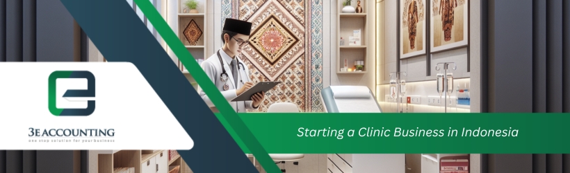 Starting a Clinic Business in Indonesia