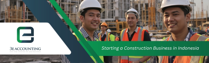 Starting a Construction Business in Indonesia