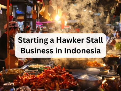Starting a Hawker Stall Business in Indonesia