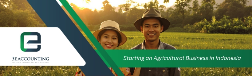 Starting an Agricultural Business in Indonesia