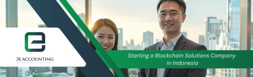 Starting a Blockchain Solutions Company in Indonesia