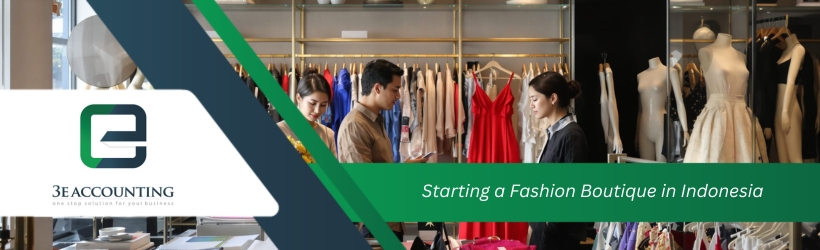Starting a Fashion Boutique in Indonesia