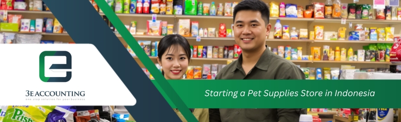 Starting a Pet Supplies Store in Indonesia