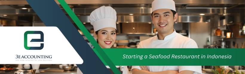 Starting a Seafood Restaurant in Indonesia Starting a Seafood Restaurant in Indonesia