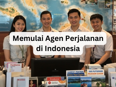 Memulai Agen Perjalanan di Indonesia