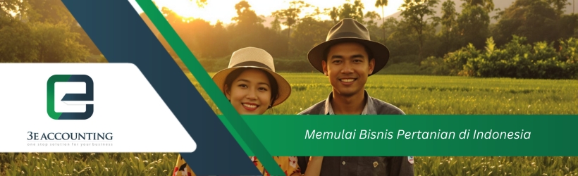 Memulai Bisnis Pertanian di Indonesia