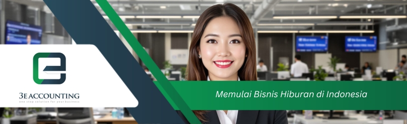 Memulai Bisnis Hiburan di Indonesia