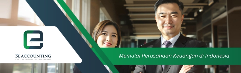 Memulai Perusahaan Keuangan di Indonesia