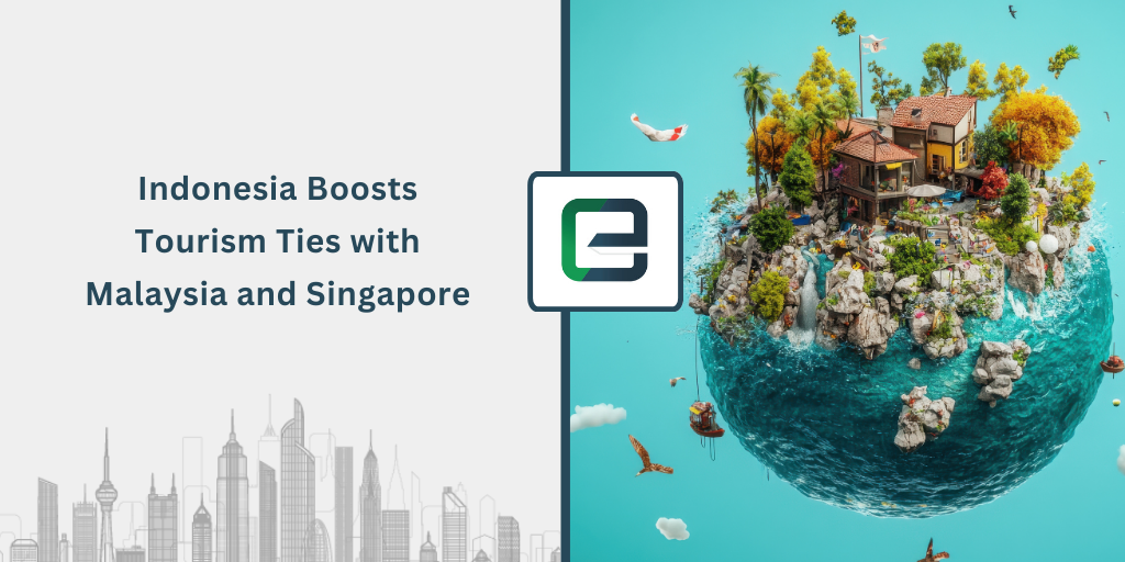 indonesia-boosts-tourism-ties-with-malaysia-and-singapore-1024×512