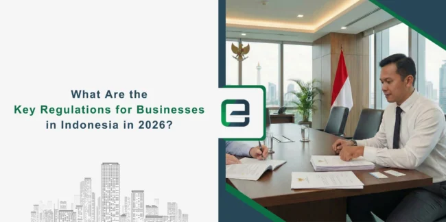 What Are the Key Regulations for Businesses in Indonesia