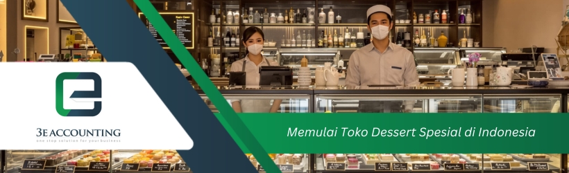 Memulai Toko Dessert Spesial di Indonesia