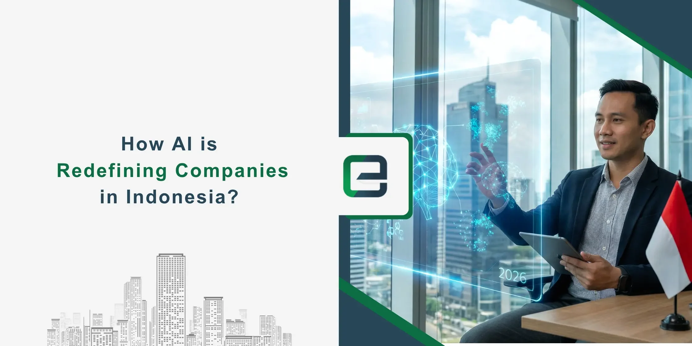 How AI is Redefining Companies in Indonesia How AI is Redefining Companies in Indonesia