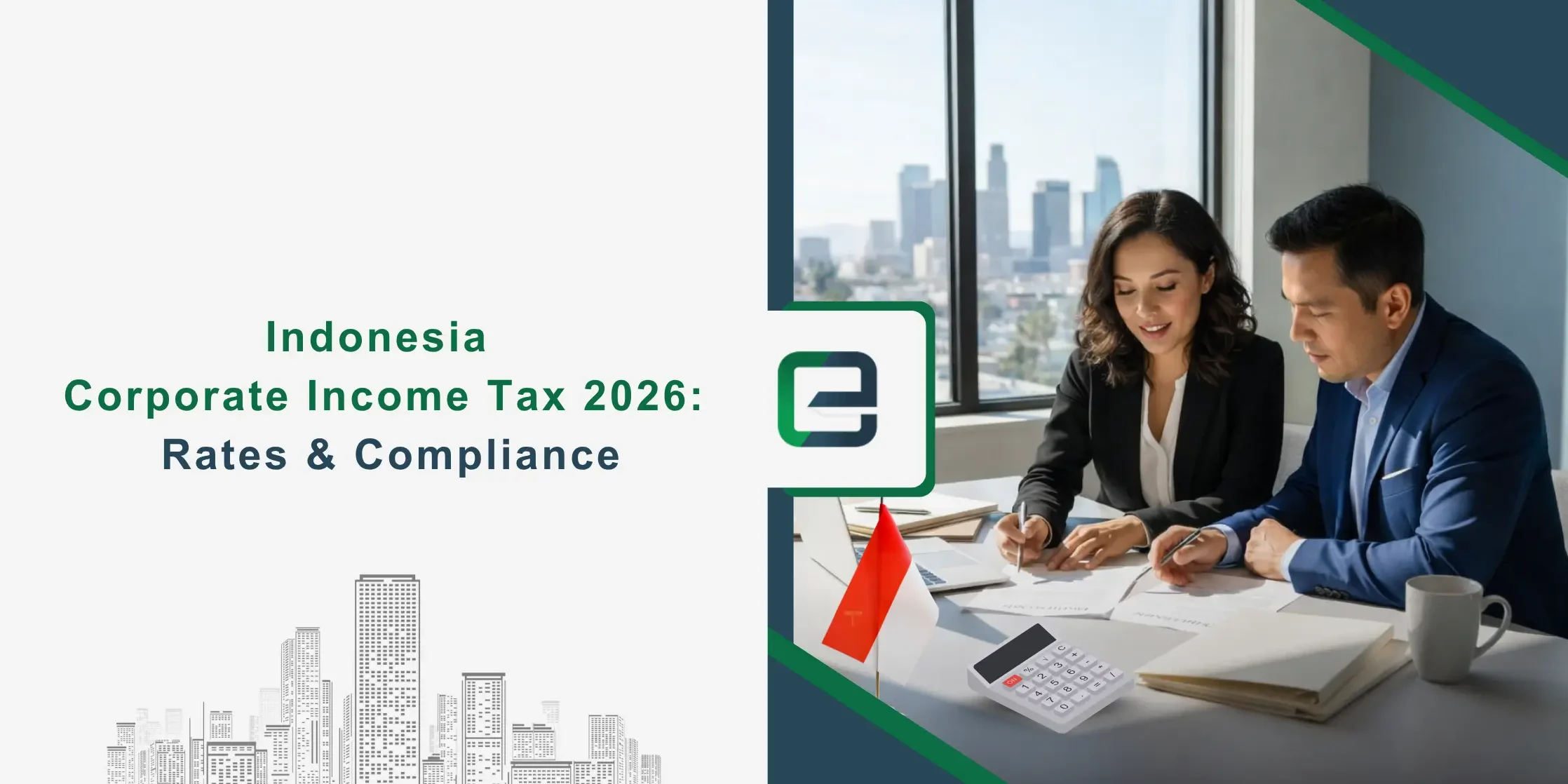 Indonesia Corporate Income Tax 2026: Rates & Compliance