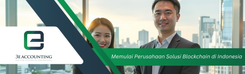 Memulai Perusahaan Solusi Blockchain di Indonesia