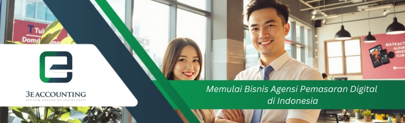 Memulai Bisnis Agensi Pemasaran Digital di Indonesia