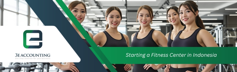 Starting a Fitness Center in Indonesia