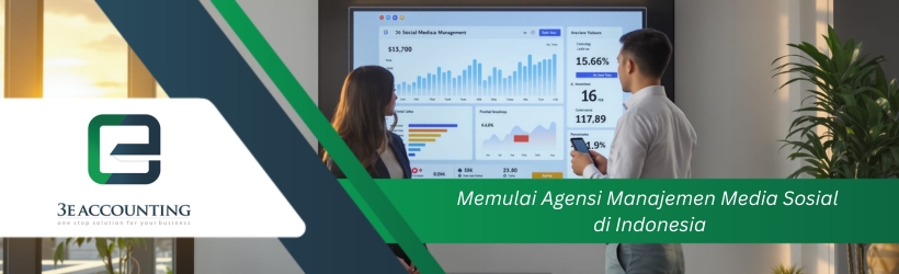 Memulai Agensi Manajemen Media Sosial di Indonesia