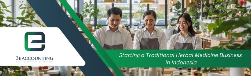Starting a Traditional Herbal Medicine Business in Indonesia Starting a Traditional Herbal Medicine Business in Indonesia