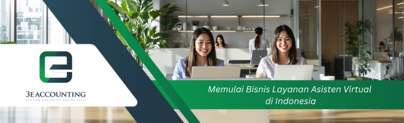 Memulai Bisnis Layanan Asisten Virtual di Indonesia Memulai Bisnis Layanan Asisten Virtual di Indonesia