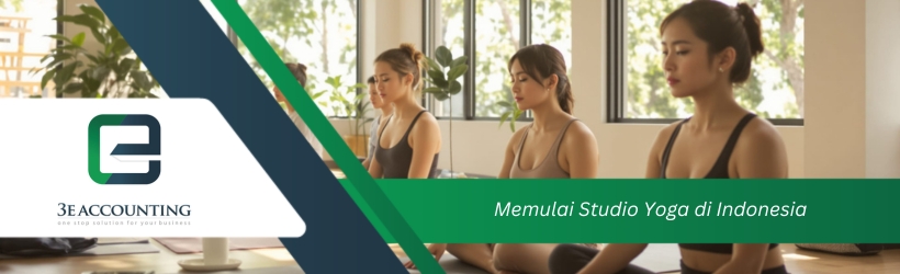 Memulai Studio Yoga di Indonesia Memulai Studio Yoga di Indonesia