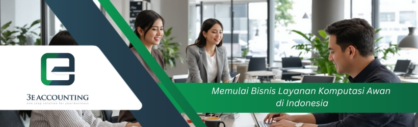 Memulai Bisnis Layanan Komputasi Awan di Indonesia Memulai Bisnis Layanan Komputasi Awan di Indonesia