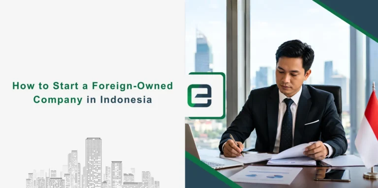 How to Start a Foreign-Owned Company in Indonesia Banner Image