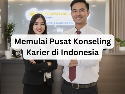 Memulai Pusat Konseling Karier di Indonesia
