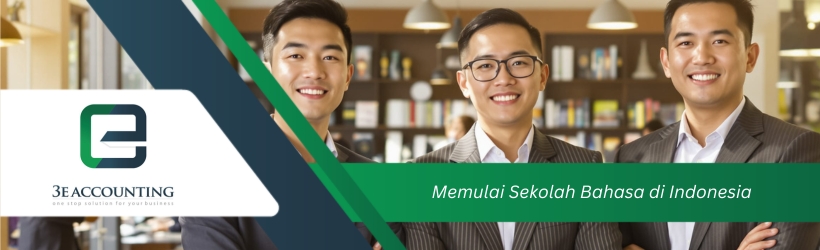 Memulai Sekolah Bahasa di Indonesia Memulai Sekolah Bahasa di Indonesia