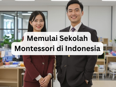 Memulai Sekolah Montessori di Indonesia