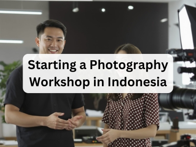 Starting a Photography Workshop in Indonesia