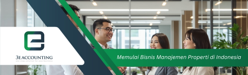 Memulai Bisnis Manajemen Properti di Indonesia