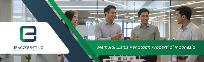 Memulai Bisnis Penataan Properti di Indonesia