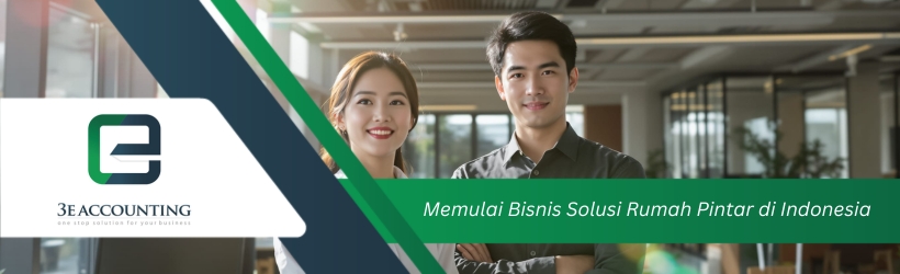 Memulai Bisnis Solusi Rumah Pintar di Indonesia