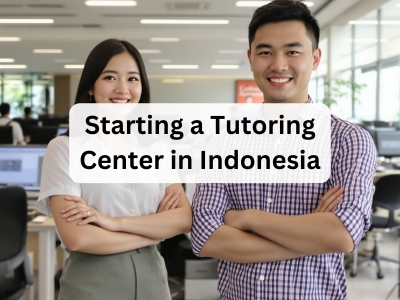 Starting a Tutoring Center in Indonesia