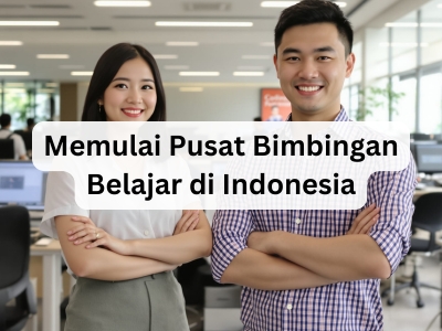 Memulai Pusat Bimbingan Belajar di Indonesia