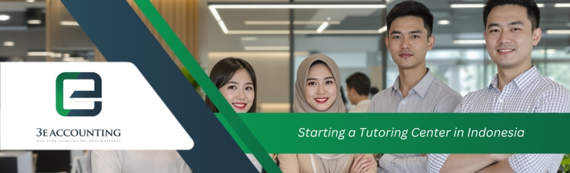 Starting a Tutoring Center in Indonesia Starting a Tutoring Center in Indonesia