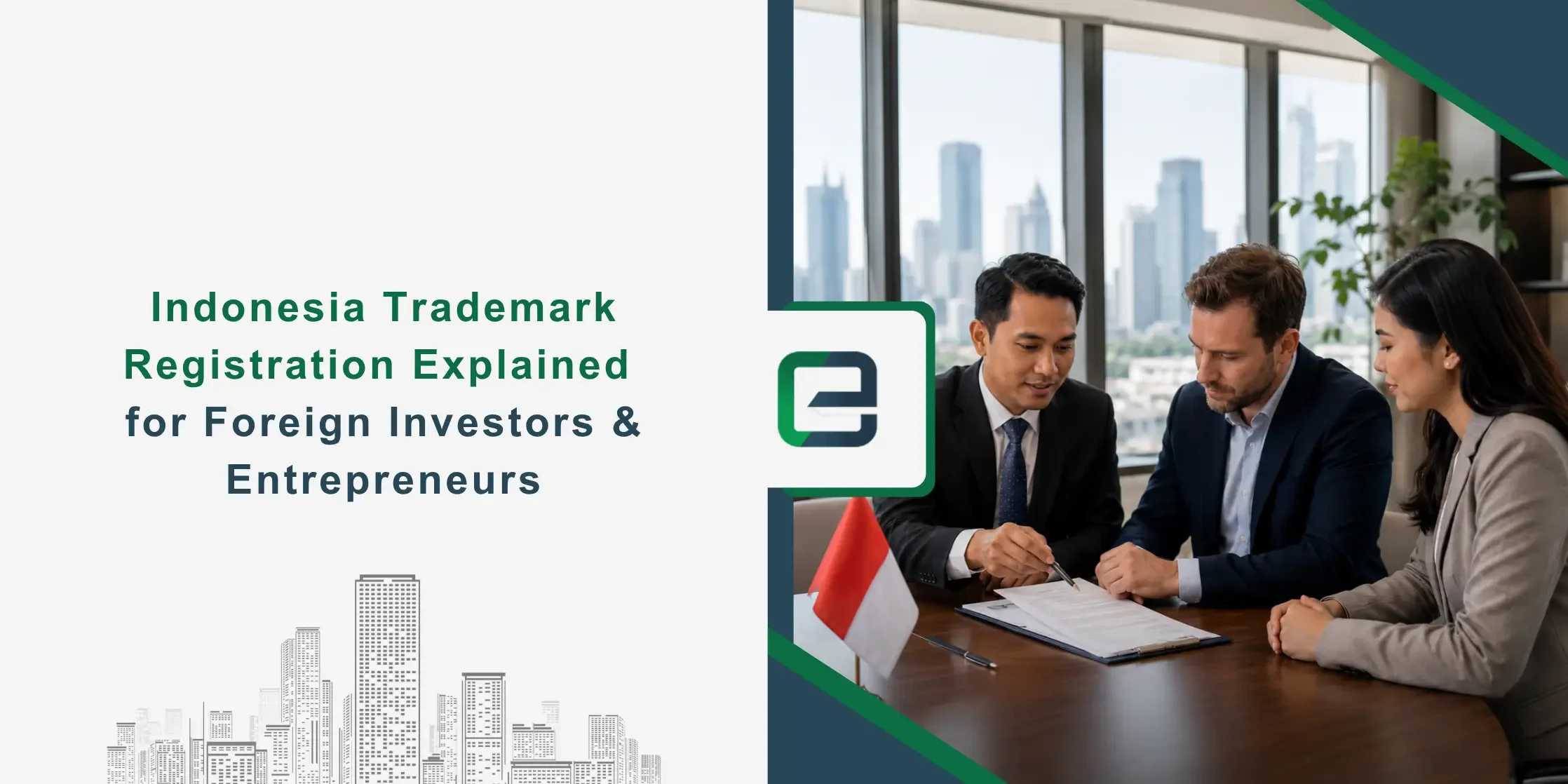 Indonesia Trademark Registration Explained for Foreign Investors & Entrepreneurs Banner Image
