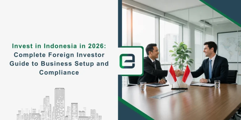 Invest in Indonesia in 2026: Complete Foreign Investor Guide to Business Setup and Compliance Banner Image