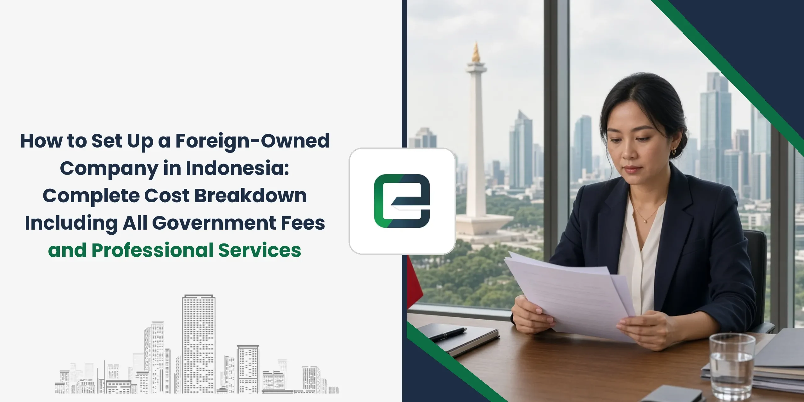What Is the Company Setup Cost Foreigners Face in Indonesia: Complete Breakdown of Government Fees and Professional Services? What Is the Company Setup Cost Foreigners Face in Indonesia: Complete Breakdown of Government Fees and Professional Services?