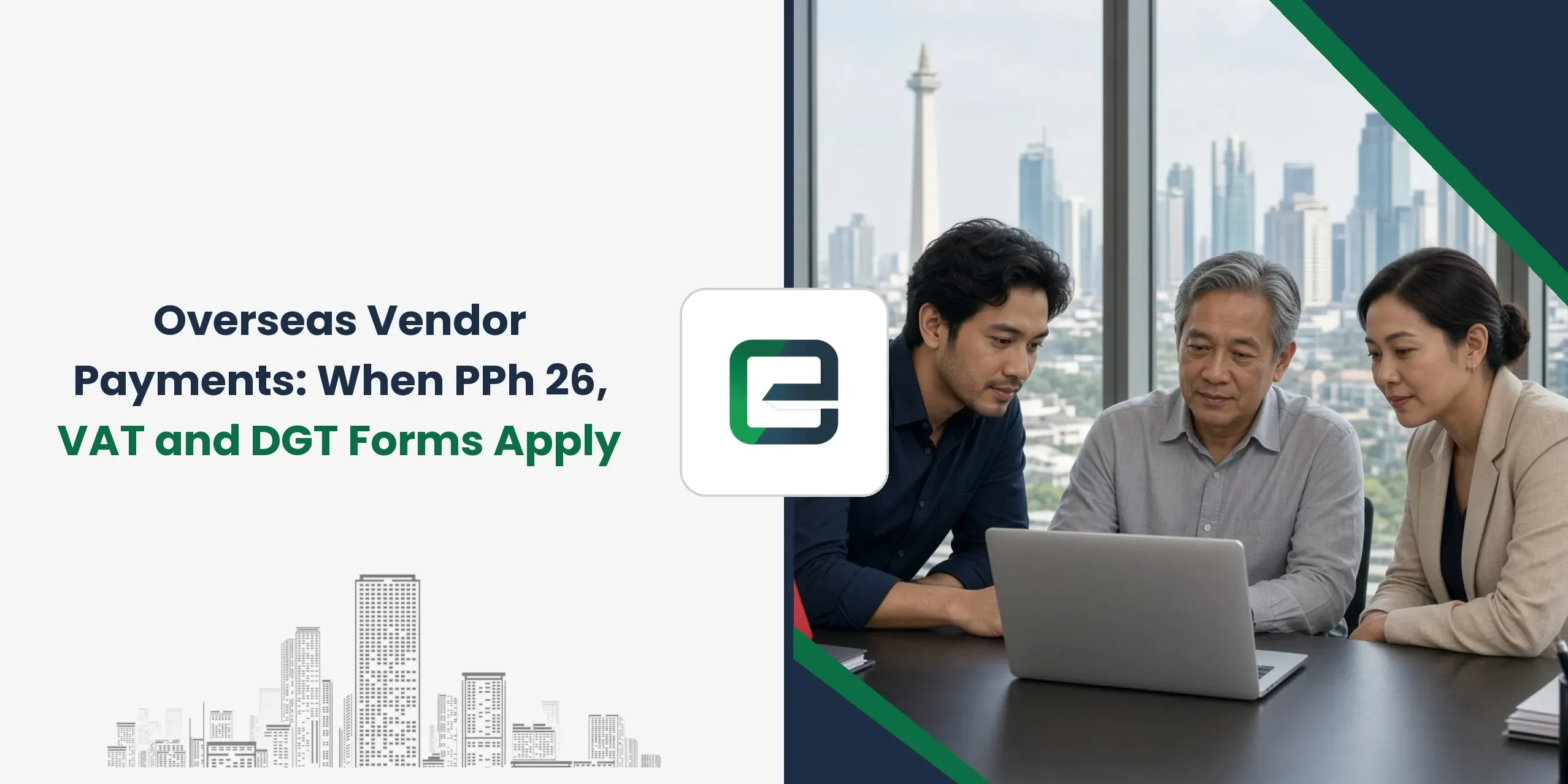 Overseas Vendor Payments: When PPh 26, VAT and DGT Forms Apply Overseas Vendor Payments: When PPh 26, VAT and DGT Forms Apply