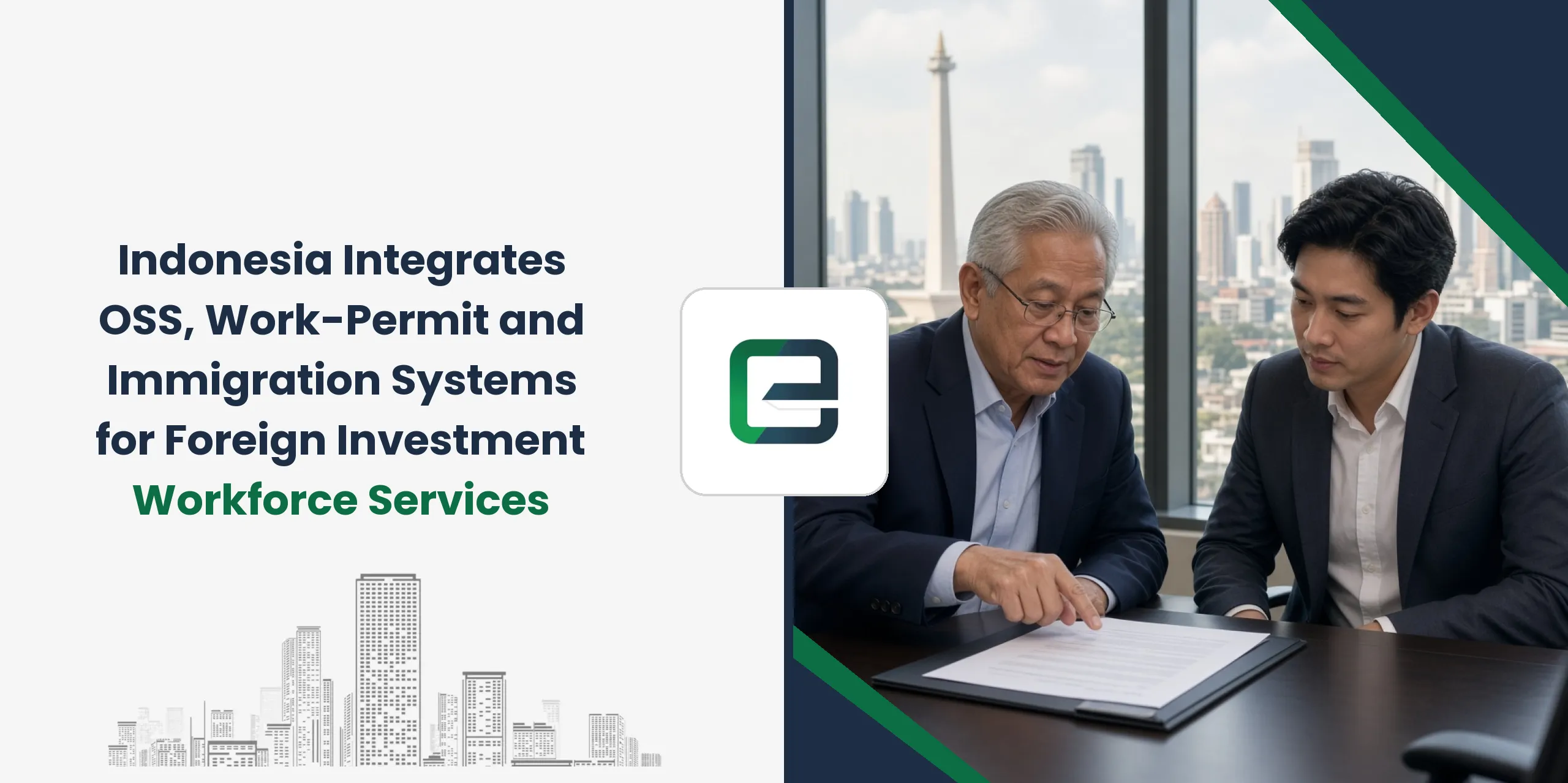 Indonesia Integrates OSS, Work-Permit and Immigration Systems for Foreign Investment Workforce Services