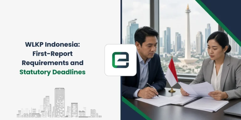 WLKP Indonesia: First-Report Requirements and Statutory Deadlines