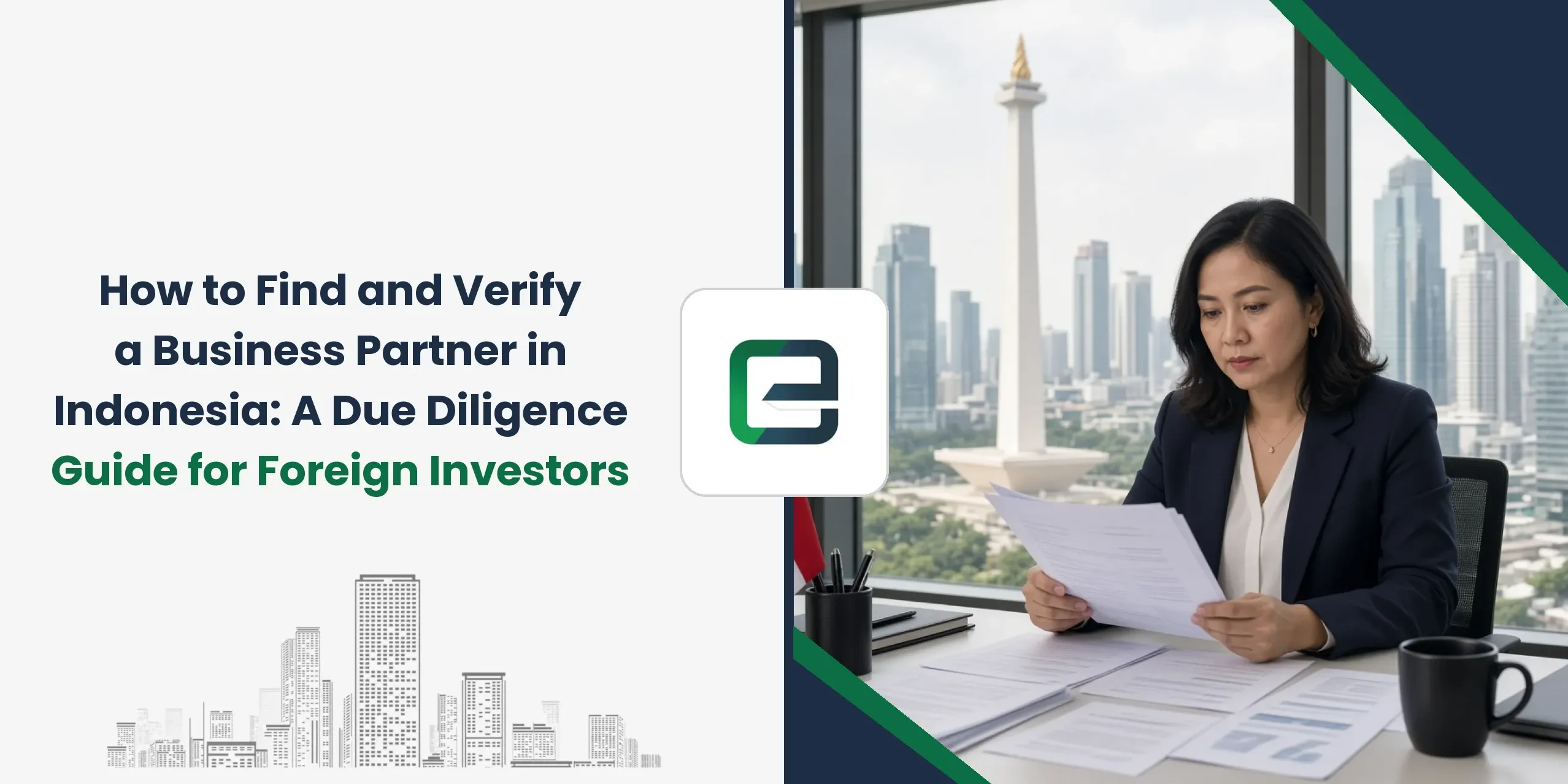 How to Find and Verify a Business Partner in Indonesia: A Due Diligence Guide for Foreign Investors