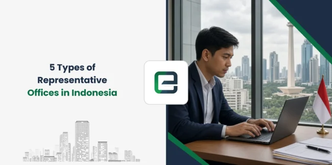 5 Types of Representative Offices in Indonesia