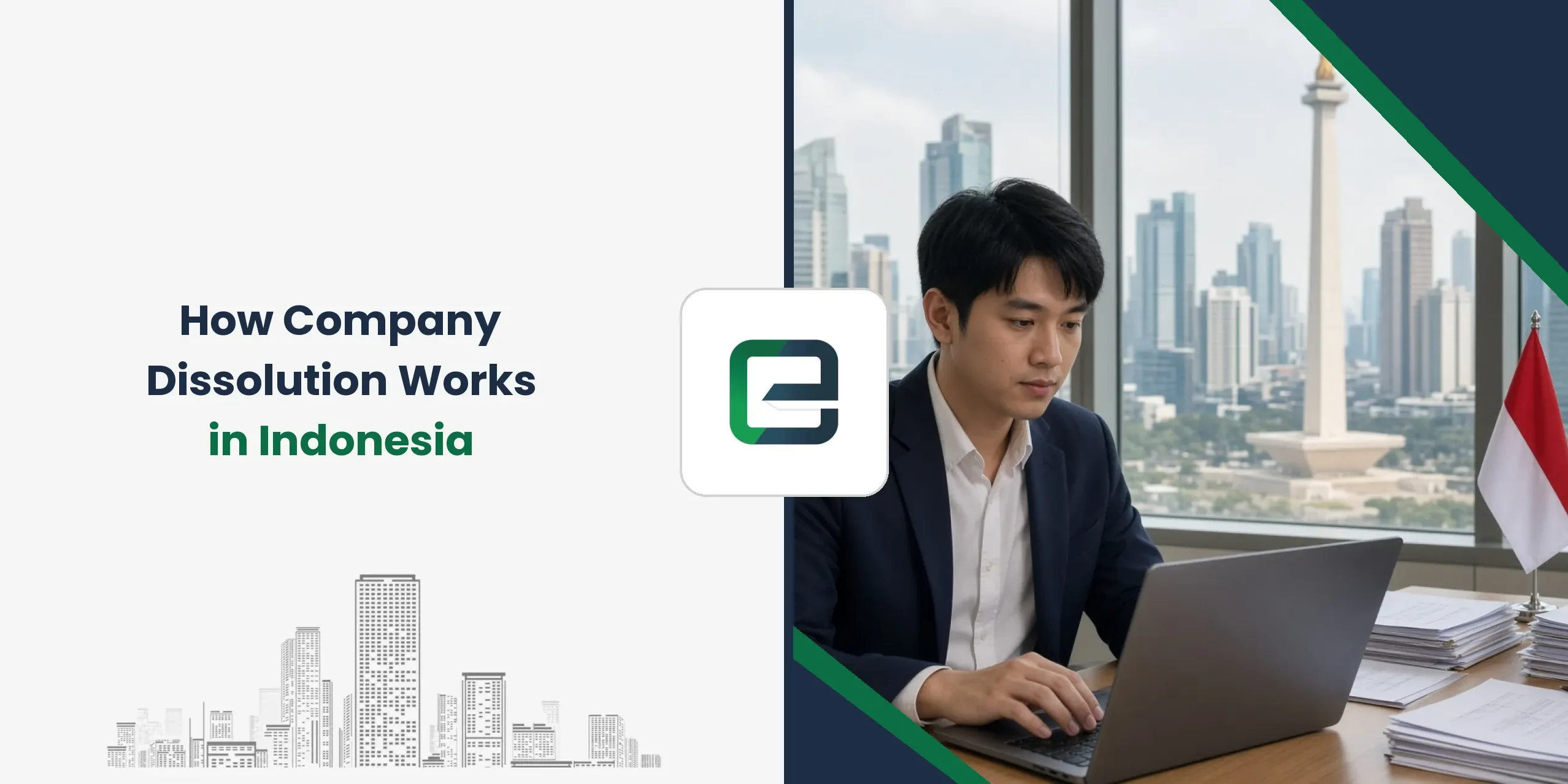 How Company Dissolution Works in Indonesia How Company Dissolution Works in Indonesia