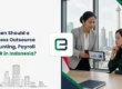 When Should a Business Outsource Accounting, Payroll and HR in Indonesia?