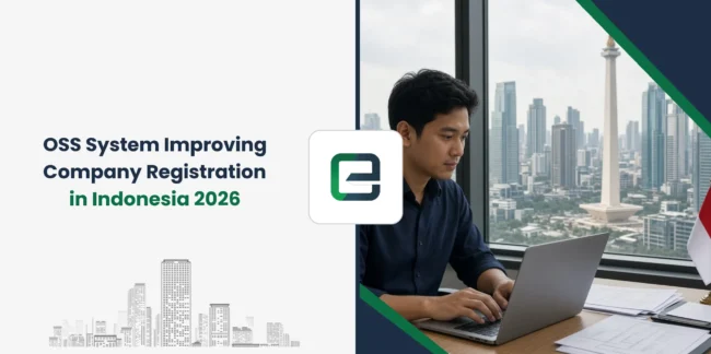 OSS System Improving Company Registration in Indonesia 2026
