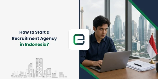 How to Start a Recruitment Agency in Indonesia?