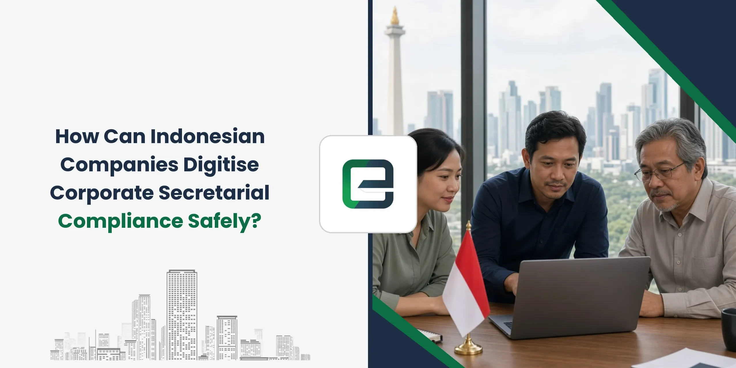 How Can Indonesian Companies Digitise Corporate Secretarial Compliance Safely? How Can Indonesian Companies Digitise Corporate Secretarial Compliance Safely?