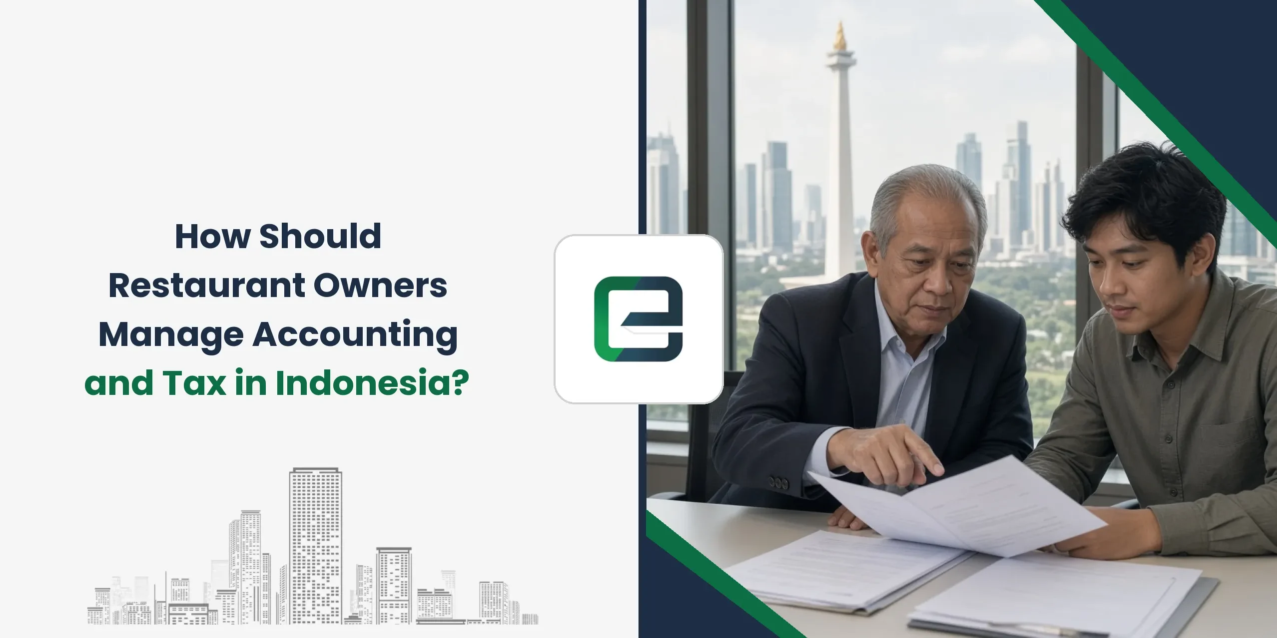 How Should Restaurant Owners Manage Accounting and Tax in Indonesia? How Should Restaurant Owners Manage Accounting and Tax in Indonesia?